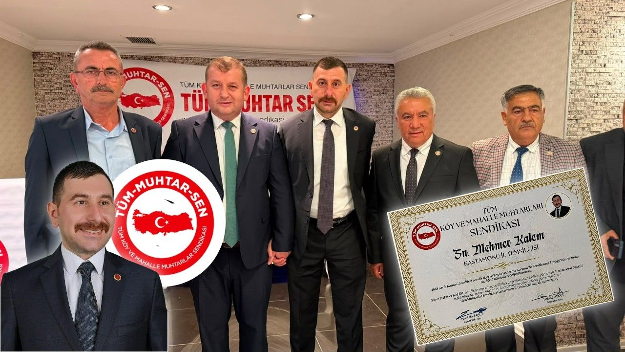Mehmet Kalem, TÜM-MUHTAR-SEN Kastamonu İl Temsilcisi Oldu