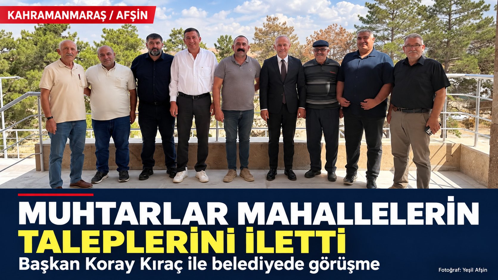 Afşin’de Muhtarlar Mahallelerin Taleplerini Başkan Kıraç’a İletti
